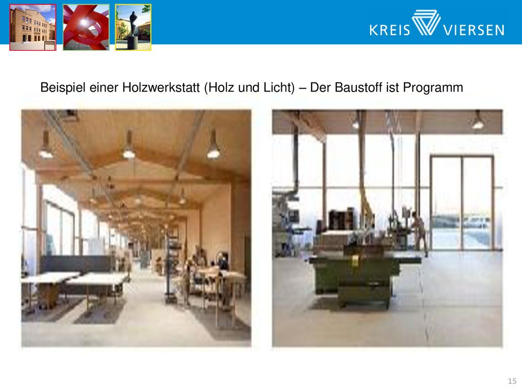 Beispiel einer Holzwerkstatt (Holz und Licht) – Der Baustoff ist Programm