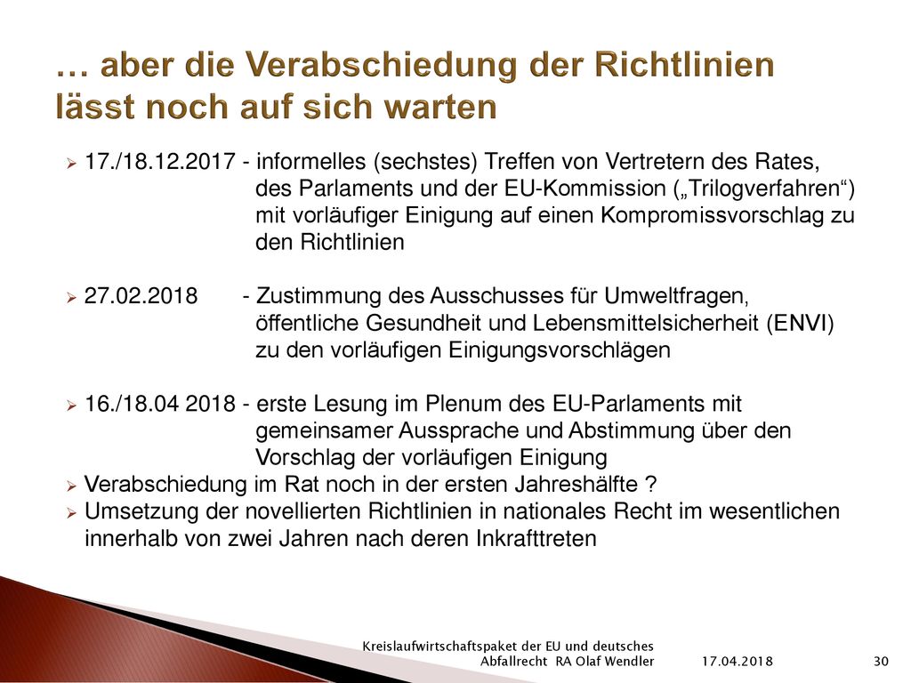 … aber die Verabschiedung der Richtlinien lässt noch auf sich warten