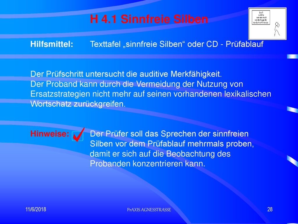 H 4.1 Sinnfreie Silben Hilfsmittel: Texttafel „sinnfreie Silben oder CD - Prüfablauf.