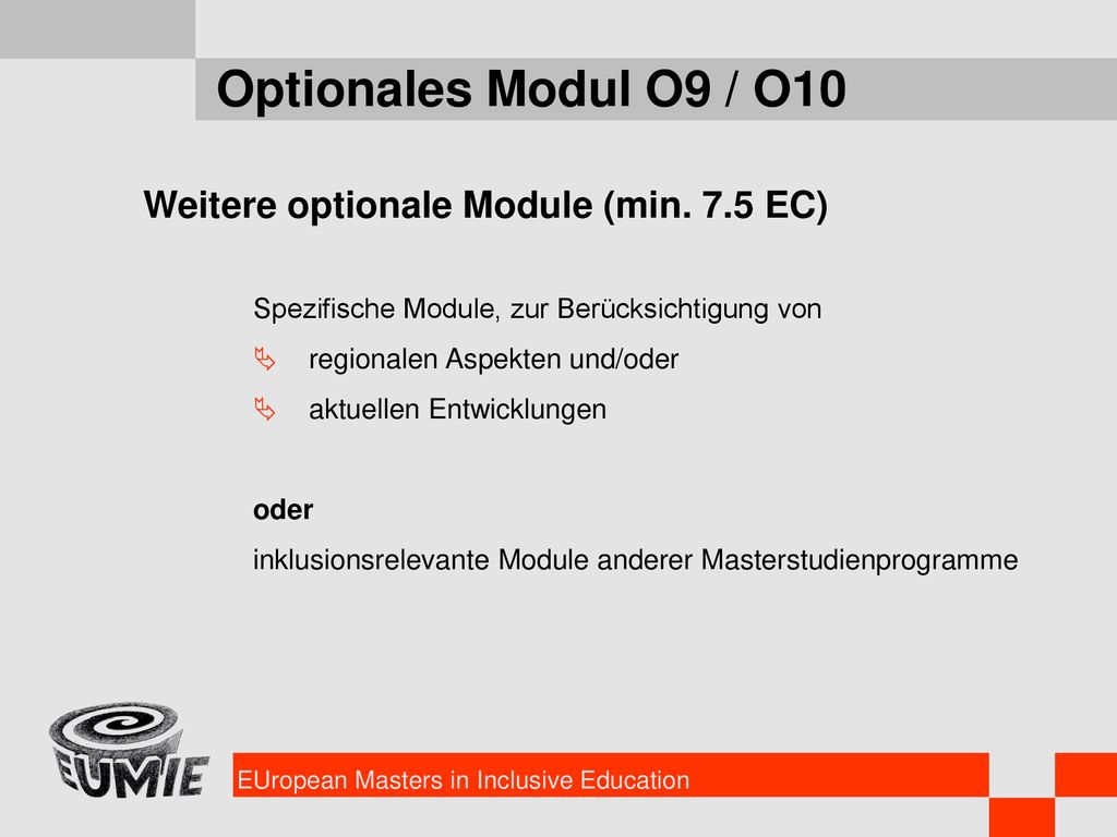 Optionales Modul O9 / O10 Weitere optionale Module (min. 7.5 EC)