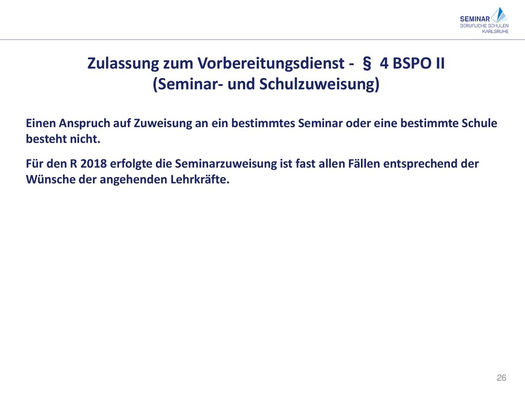 Zulassung zum Vorbereitungsdienst - § 4 BSPO II (Seminar- und Schulzuweisung)