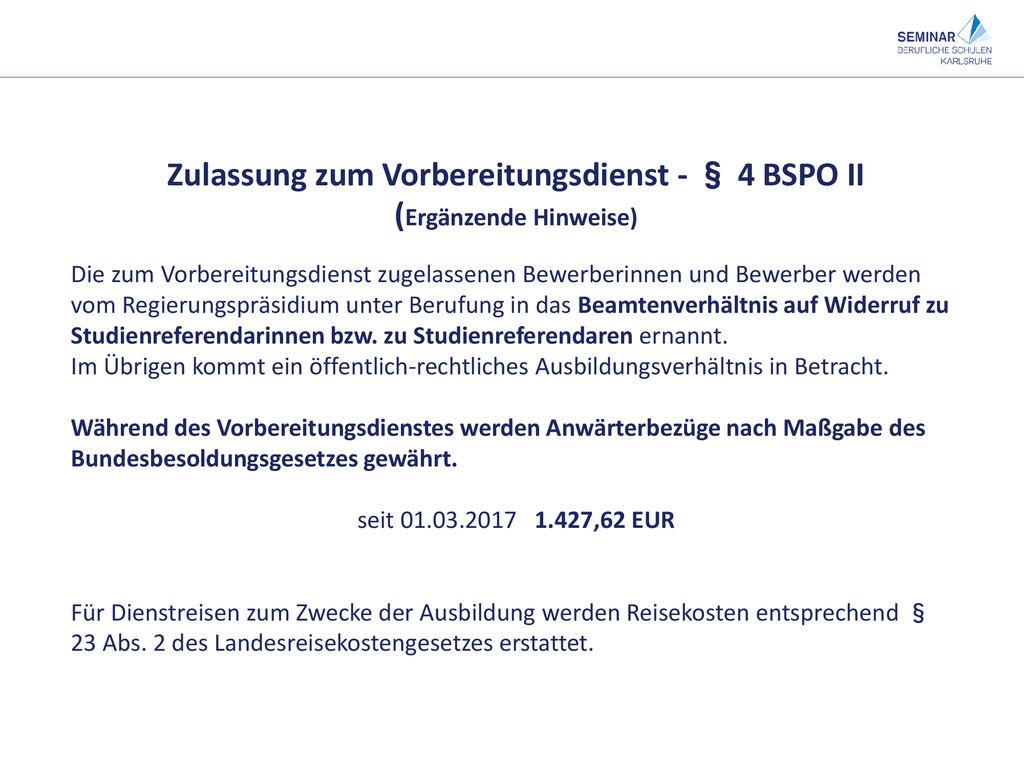 Zulassung zum Vorbereitungsdienst - § 4 BSPO II (Ergänzende Hinweise)