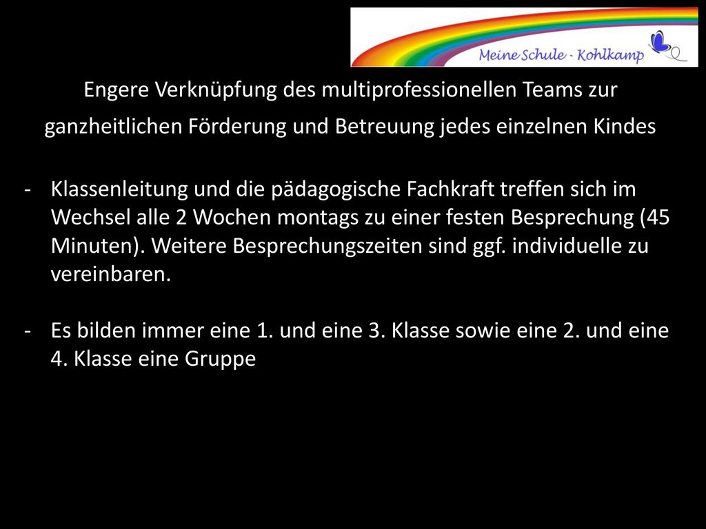 Engere Verknüpfung des multiprofessionellen Teams zur ganzheitlichen Förderung und Betreuung jedes einzelnen Kindes