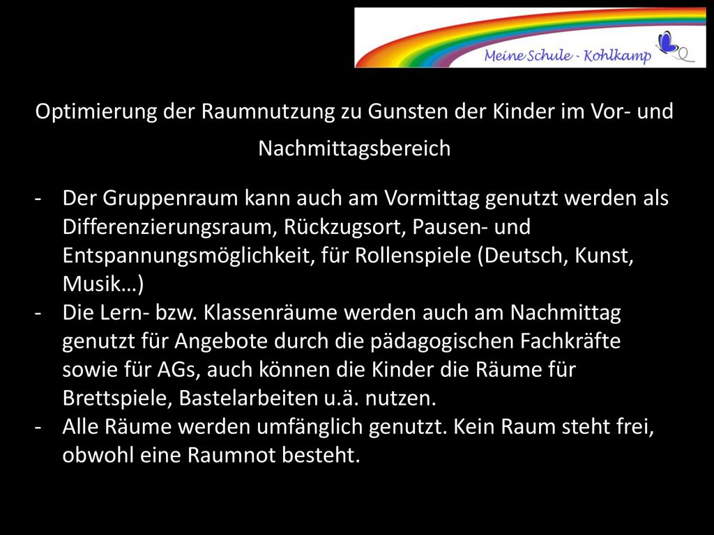 Optimierung der Raumnutzung zu Gunsten der Kinder im Vor- und Nachmittagsbereich