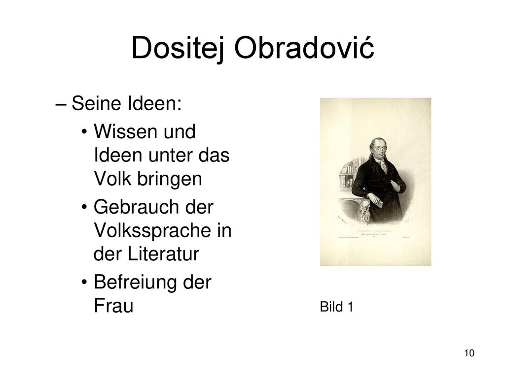 Dositej Obradović Seine Ideen: Wissen und Ideen unter das Volk bringen