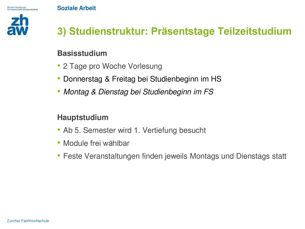 3) Studienstruktur: Präsentstage Teilzeitstudium