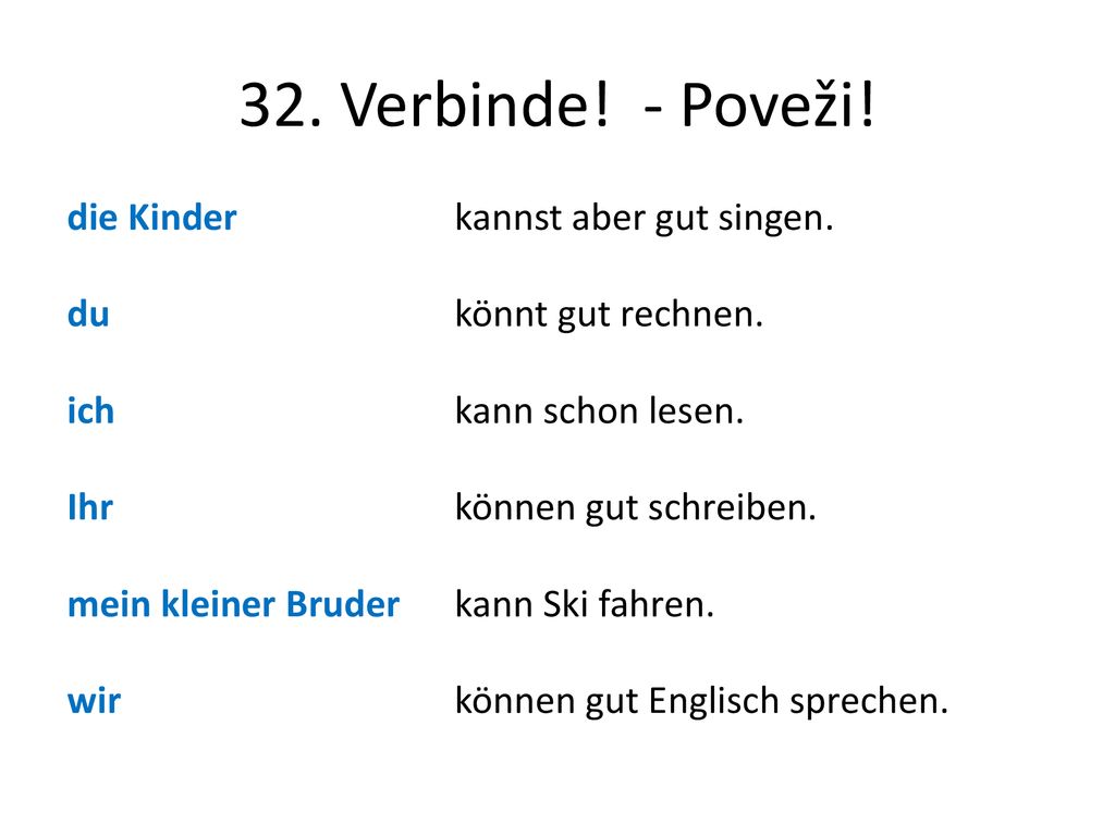 32. Verbinde! - Poveži! die Kinder du ich Ihr mein kleiner Bruder wir