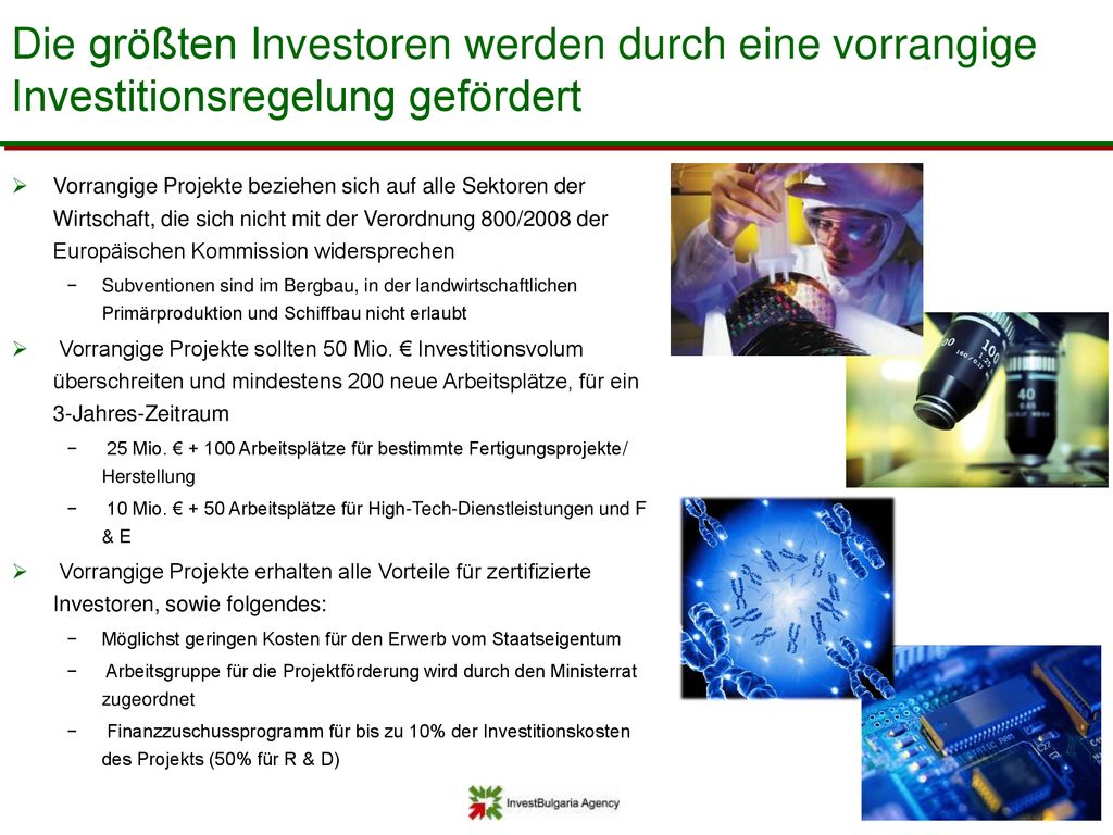 Die größten Investoren werden durch eine vorrangige Investitionsregelung gefördert