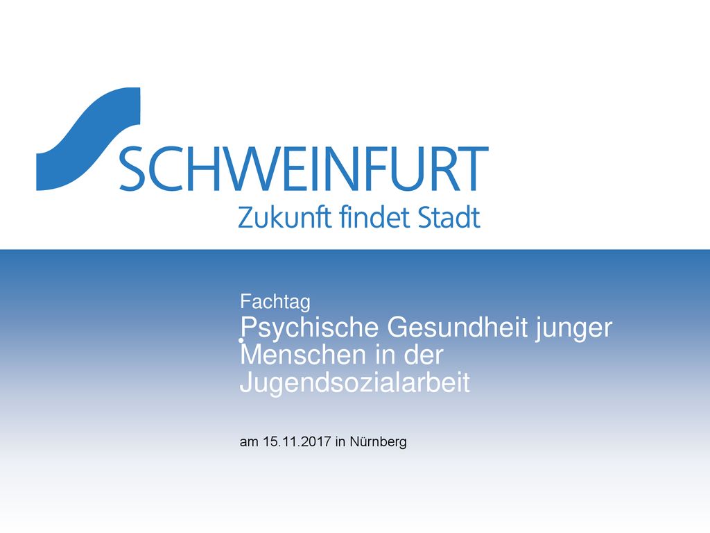 Fachtag Psychische Gesundheit junger Menschen in der Jugendsozialarbeit am in Nürnberg