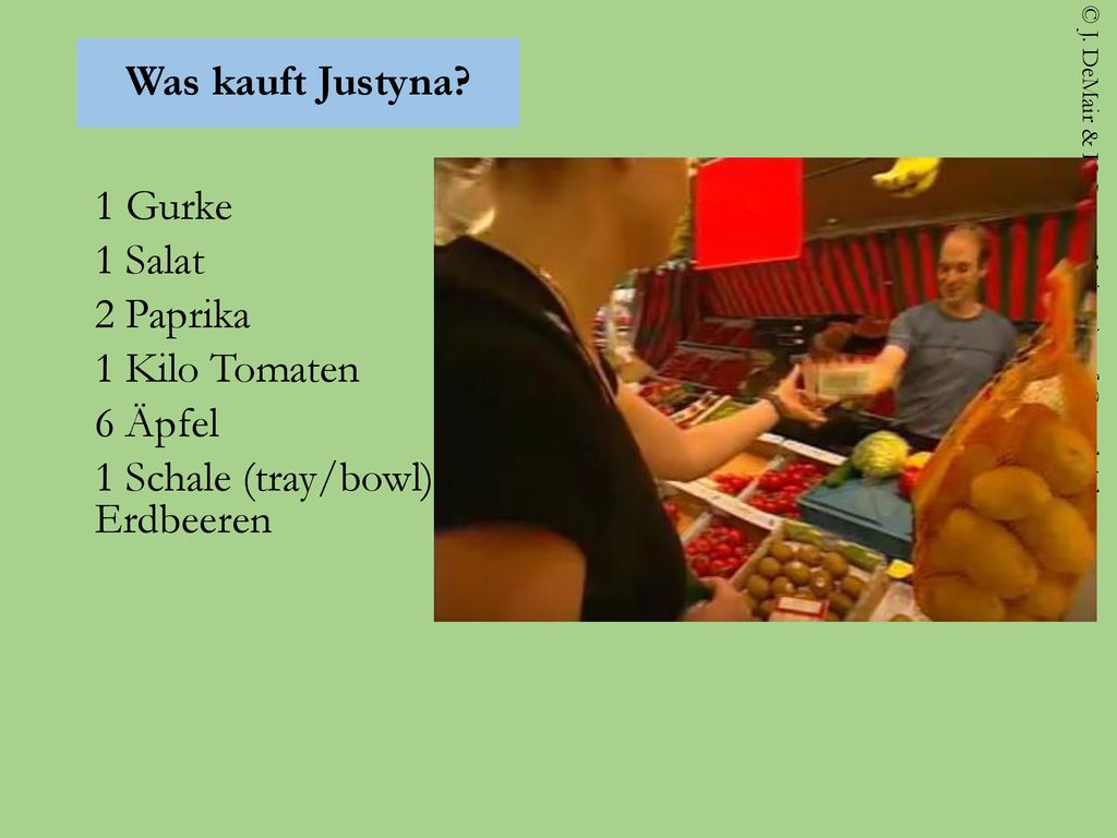 Was kauft Justyna 1 Gurke 1 Salat 2 Paprika 1 Kilo Tomaten 6 Äpfel 1 Schale (tray/bowl) Erdbeeren