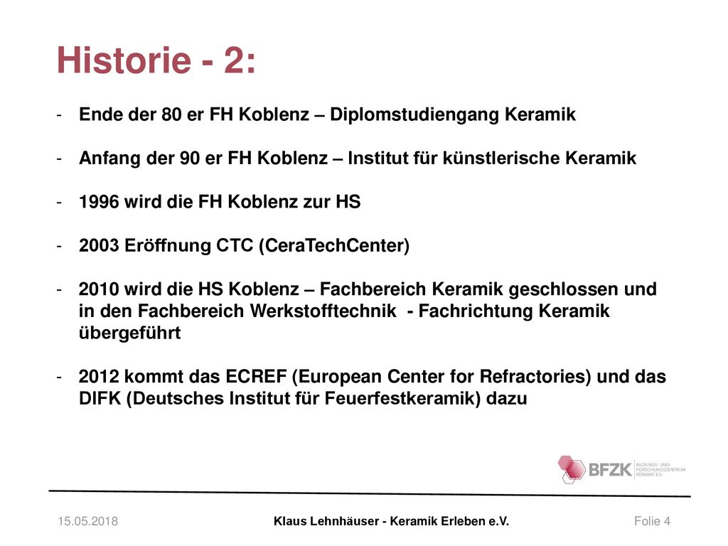 Historie - 2: Ende der 80 er FH Koblenz – Diplomstudiengang Keramik