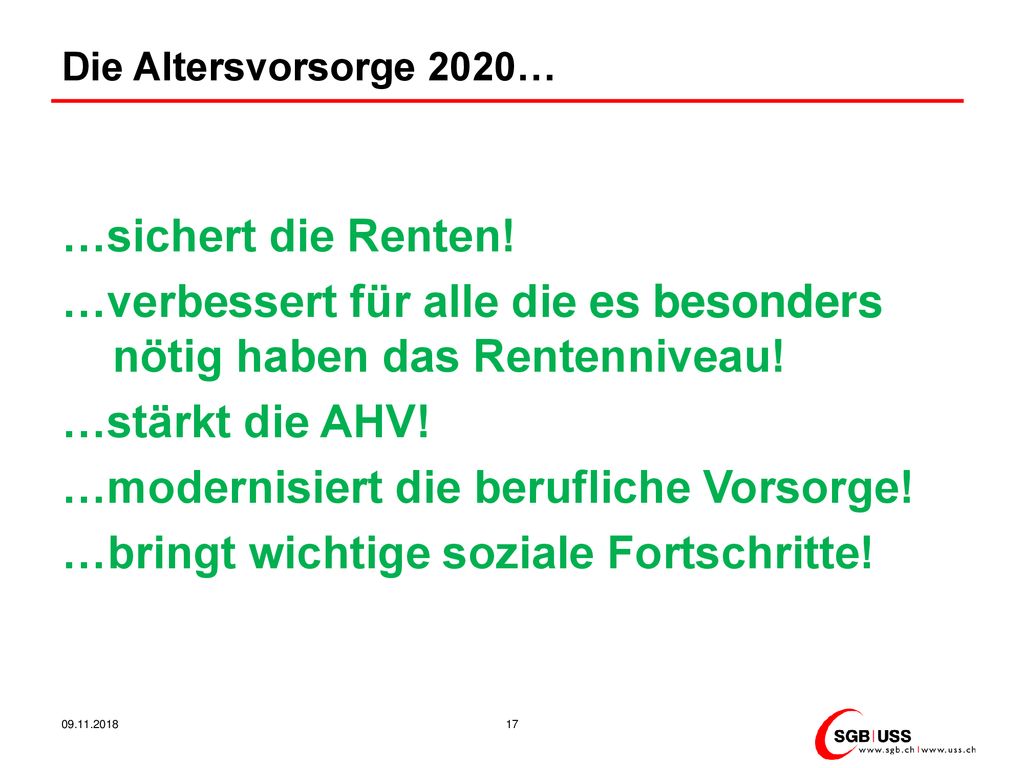 …verbessert für alle die es besonders nötig haben das Rentenniveau!
