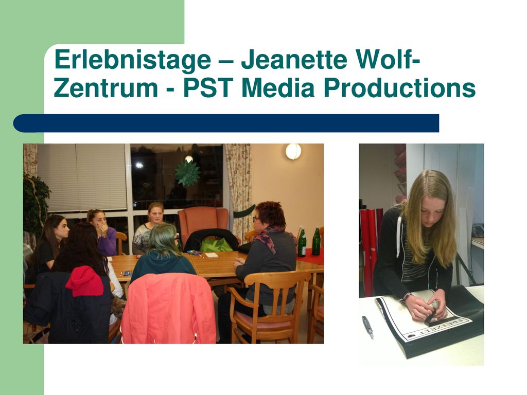 Erlebnistage – Jeanette Wolf-Zentrum - PST Media Productions