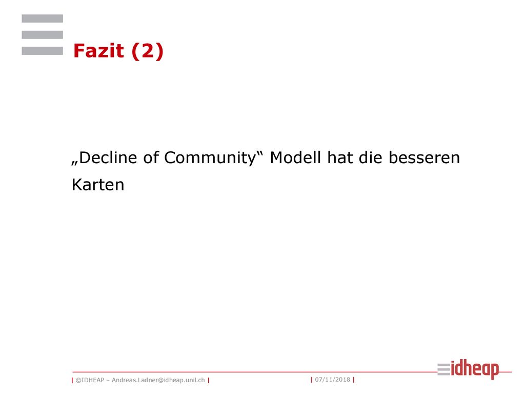 Fazit (2) „Decline of Community Modell hat die besseren Karten