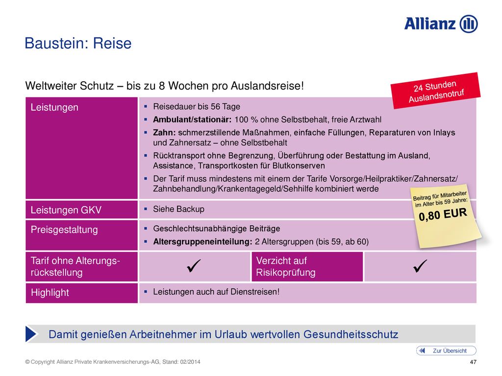 Baustein: Reise Weltweiter Schutz – bis zu 8 Wochen pro Auslandsreise! 24 Stunden Auslandsnotruf. Leistungen.