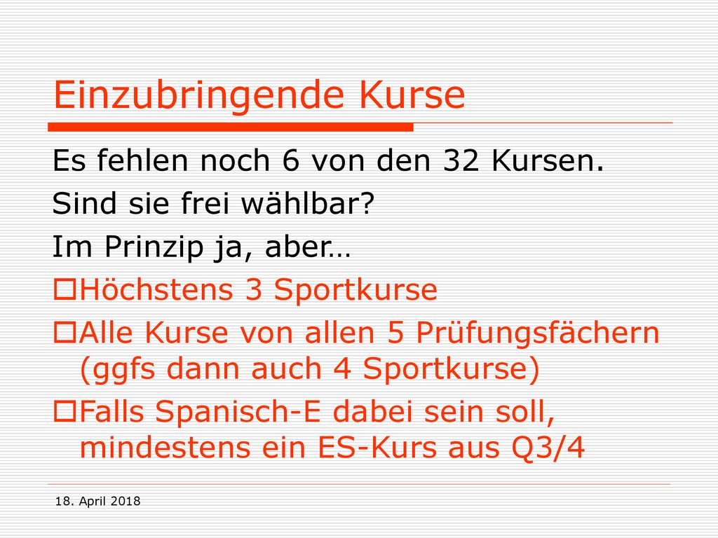 Einzubringende Kurse Es fehlen noch 6 von den 32 Kursen.