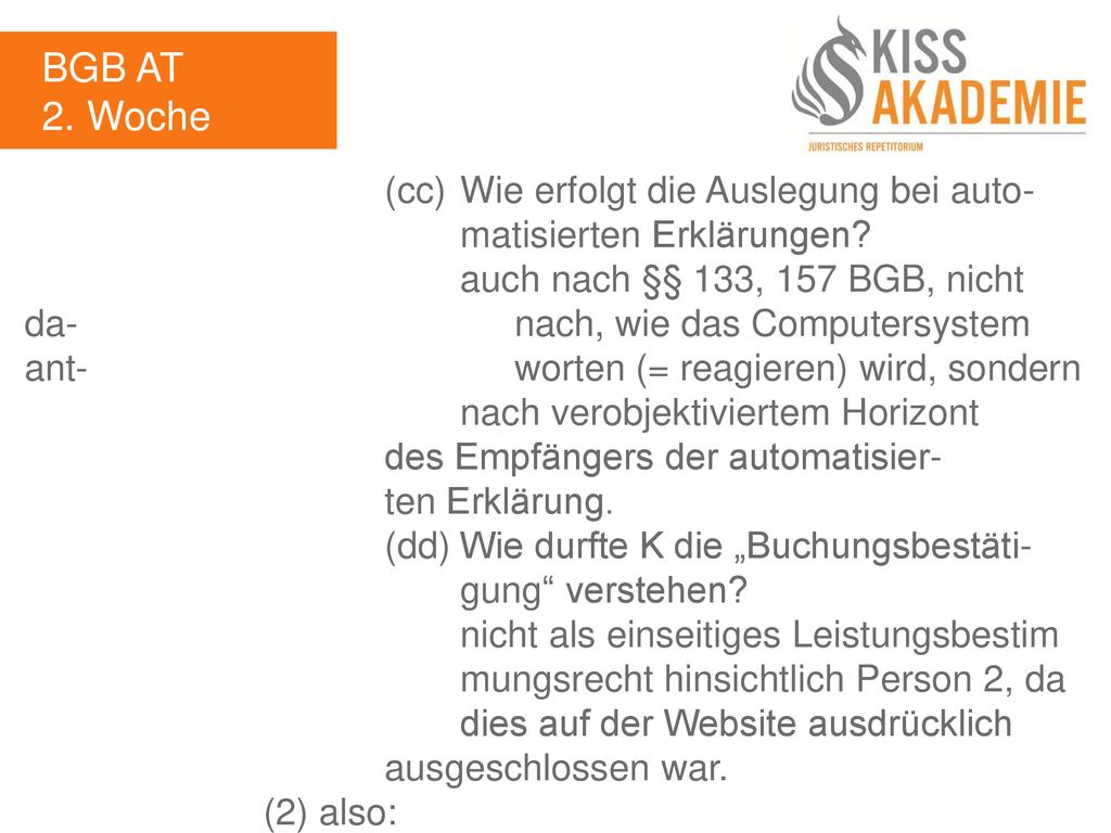 BGB AT 2. Woche. (cc) Wie erfolgt die Auslegung bei auto- matisierten Erklärungen