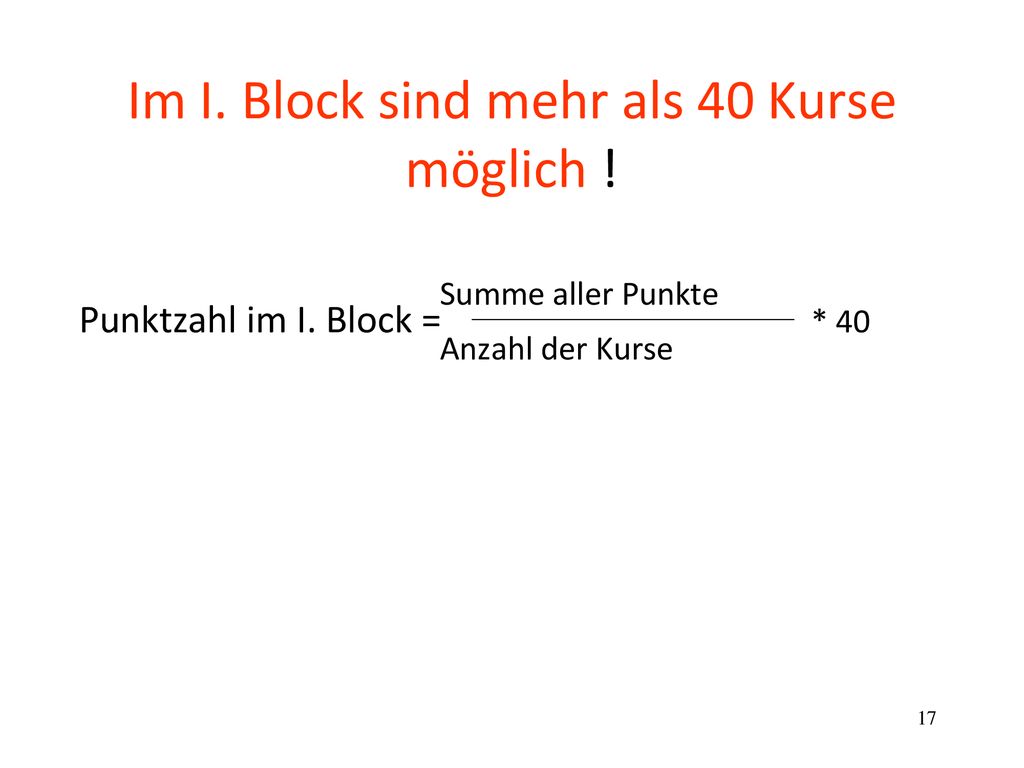 Im I. Block sind mehr als 40 Kurse möglich !