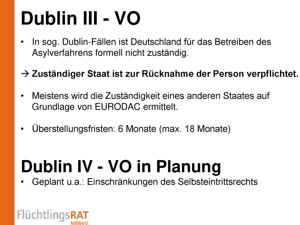 Dublin III - VO Dublin IV - VO in Planung