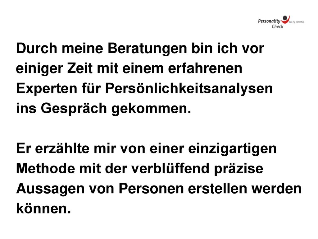 Durch meine Beratungen bin ich vor einiger Zeit mit einem erfahrenen