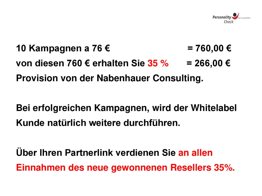 von diesen 760 € erhalten Sie 35 % = 266,00 €