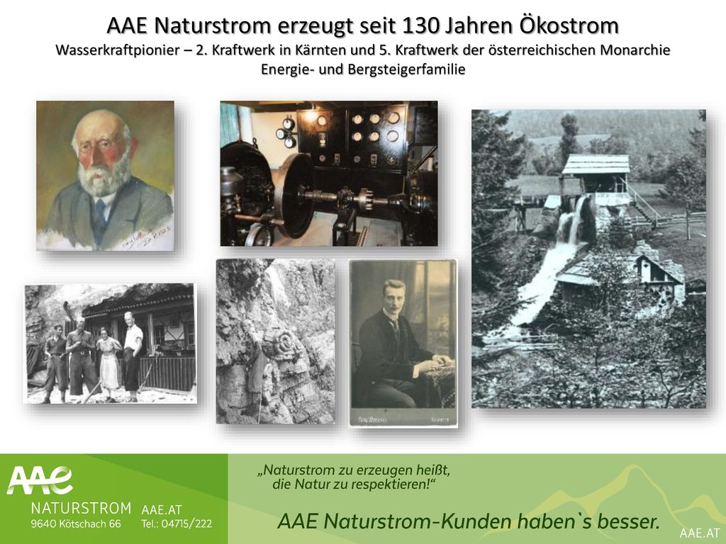 AAE Naturstrom erzeugt seit 130 Jahren Ökostrom Wasserkraftpionier – 2