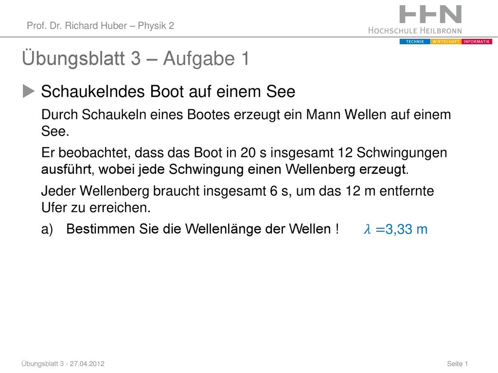 Übungsblatt 3 – Aufgabe 1 Schaukelndes Boot auf einem See