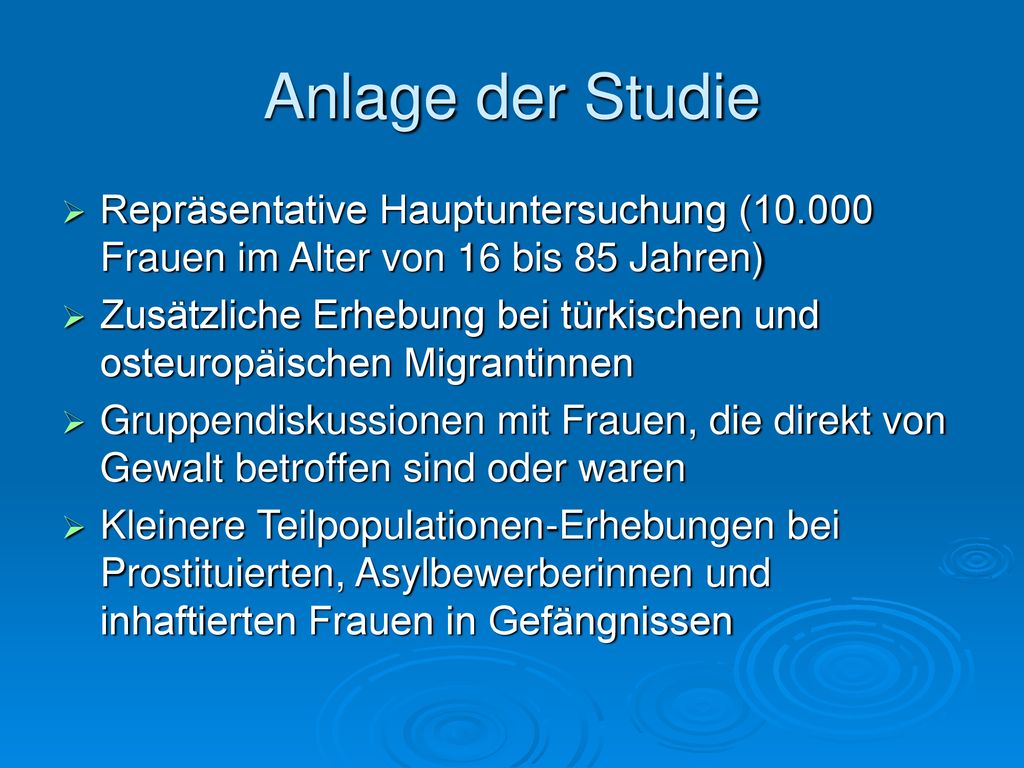 Anlage der Studie Repräsentative Hauptuntersuchung ( Frauen im Alter von 16 bis 85 Jahren)