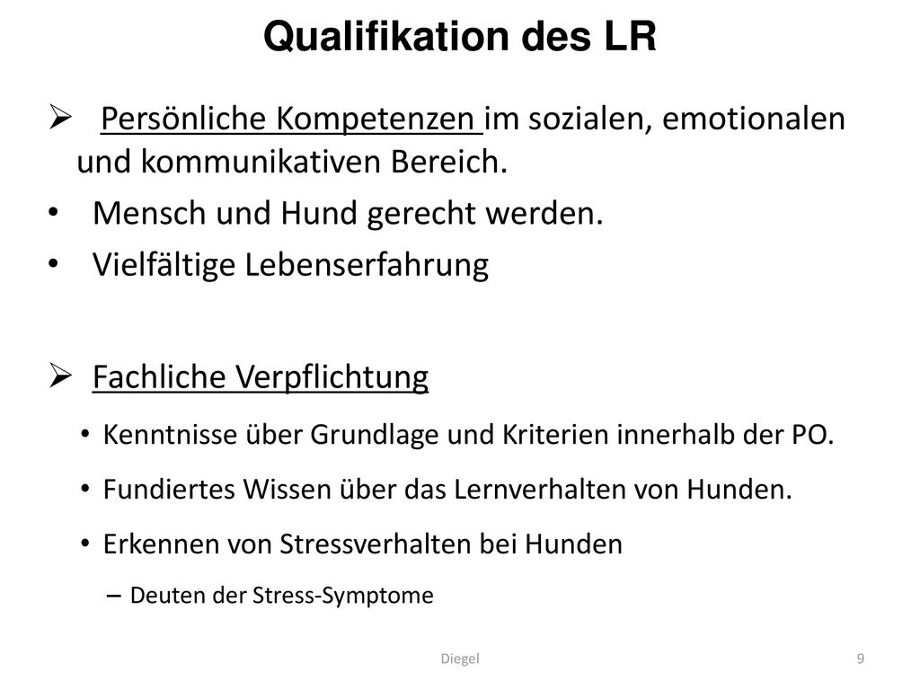 Qualifikation des LR Persönliche Kompetenzen im sozialen, emotionalen und kommunikativen Bereich.