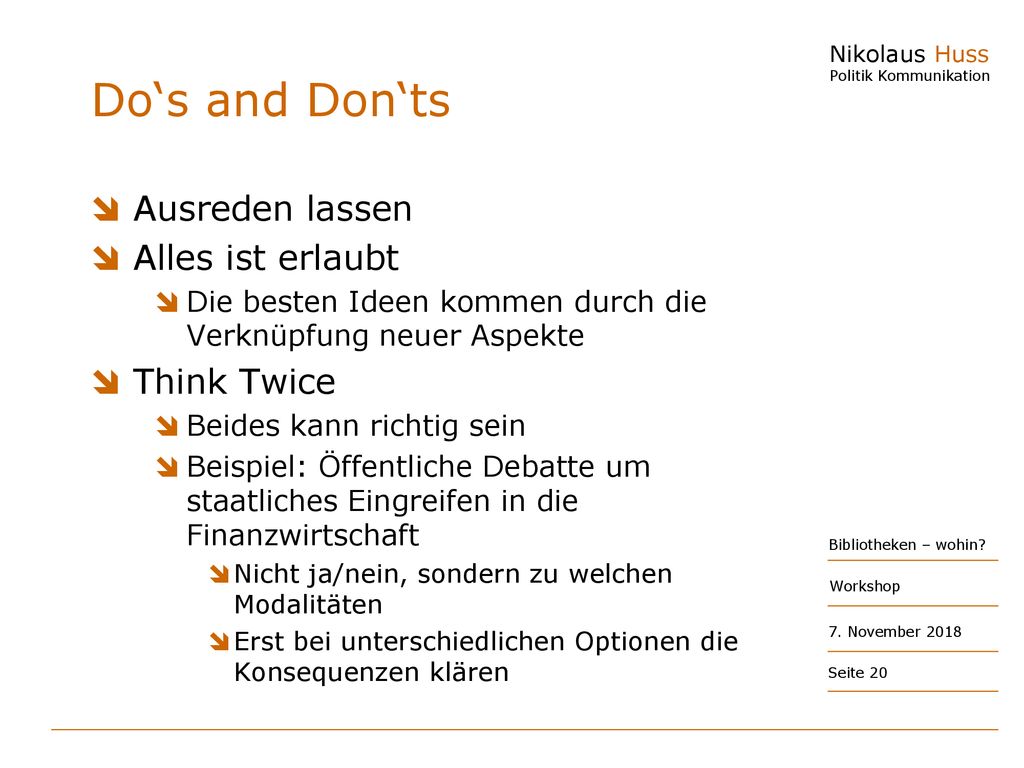 Do‘s and Don‘ts Ausreden lassen Alles ist erlaubt Think Twice