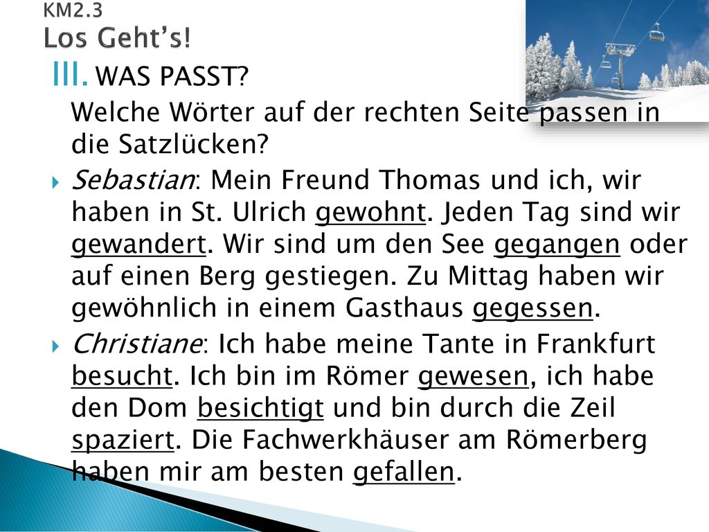 Welche Wörter auf der rechten Seite passen in die Satzlücken