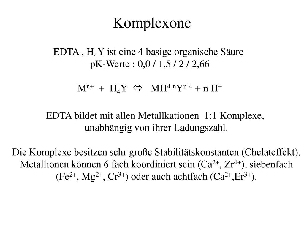 Komplexone EDTA , H4Y ist eine 4 basige organische Säure