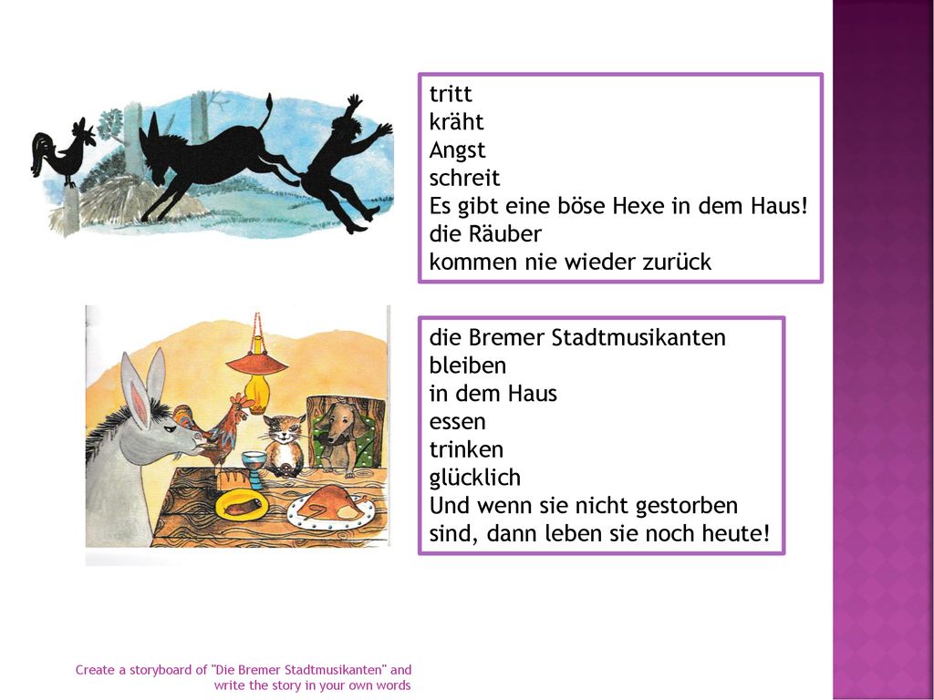 Es gibt eine böse Hexe in dem Haus! die Räuber
