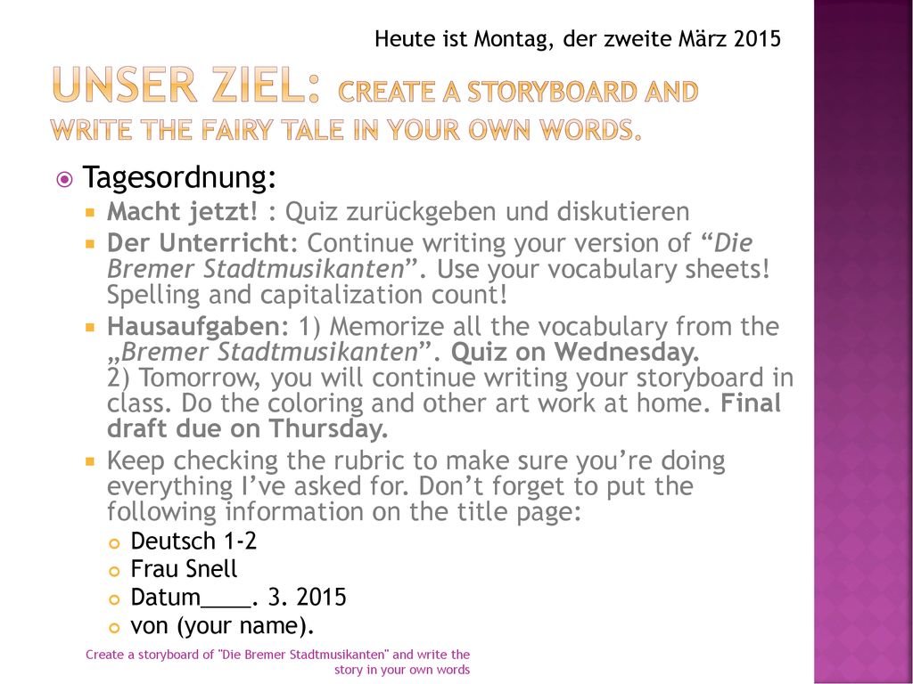 Heute ist Montag, der zweite März 2015