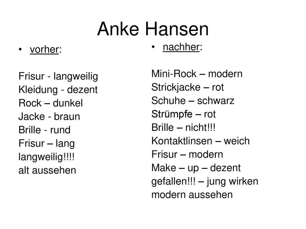 Anke Hansen nachher: vorher: Mini-Rock – modern Frisur - langweilig