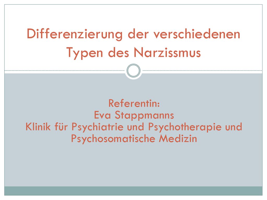 Differenzierung der verschiedenen Typen des Narzissmus