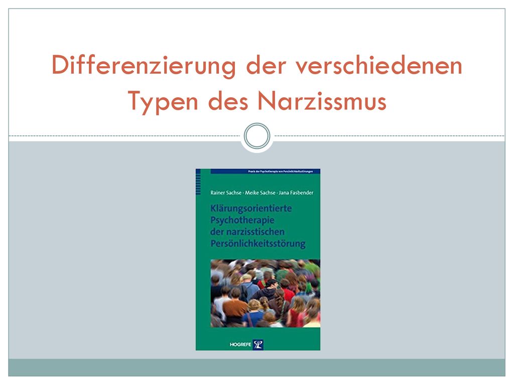 Differenzierung der verschiedenen Typen des Narzissmus