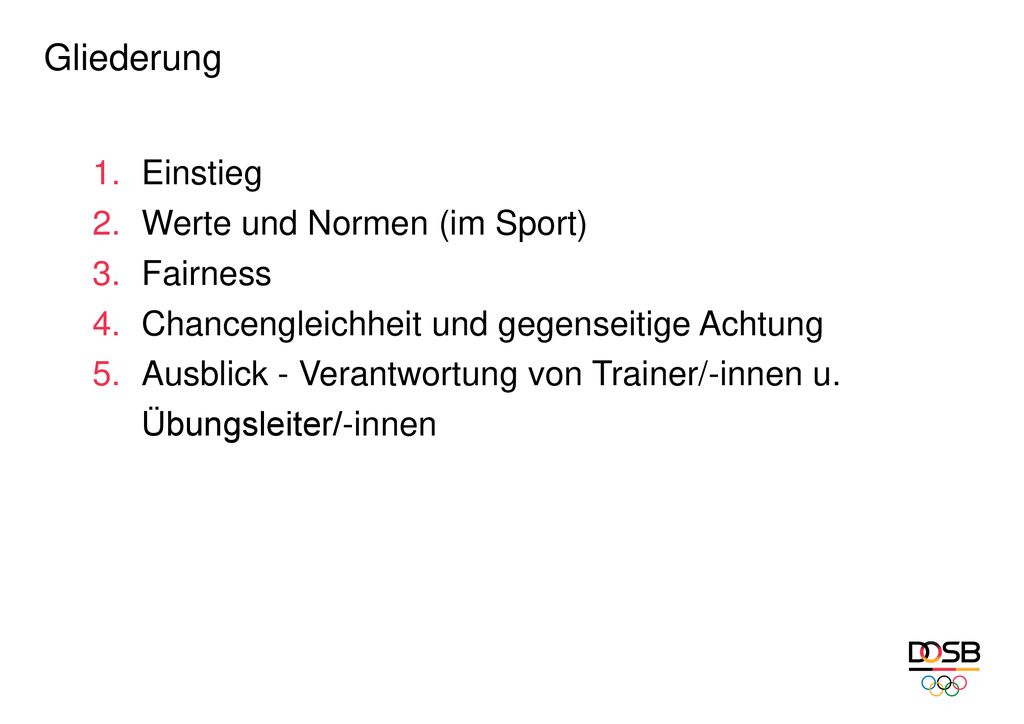 Gliederung Einstieg Werte und Normen (im Sport) Fairness