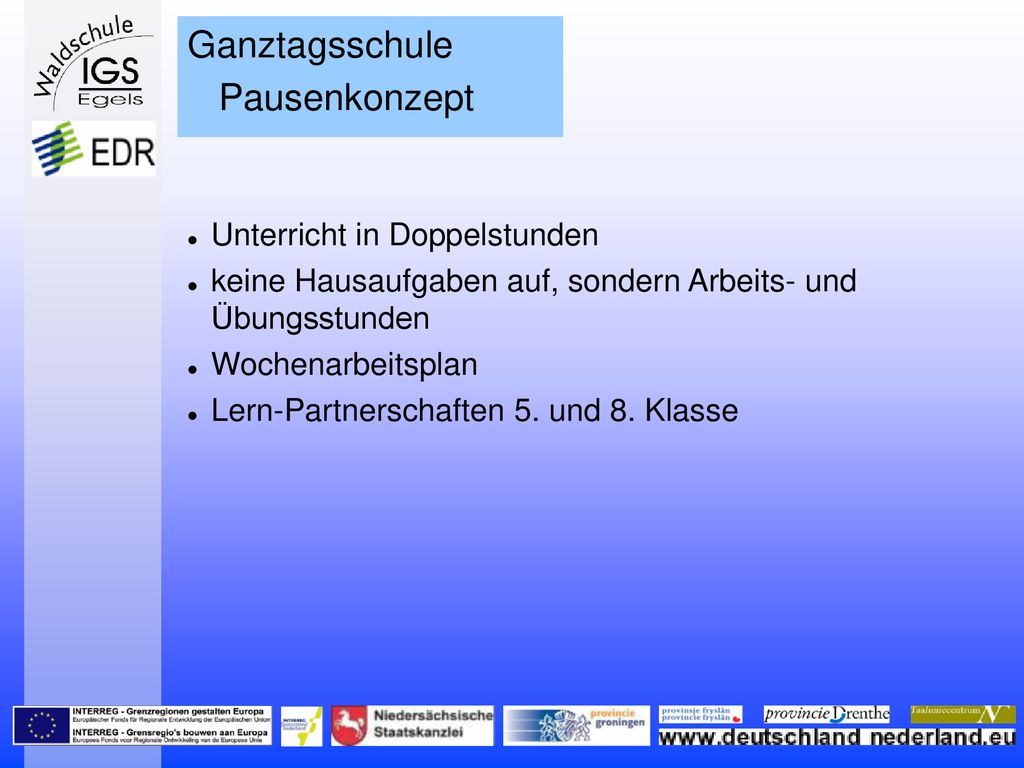 Ganztagsschule Pausenkonzept Unterricht in Doppelstunden