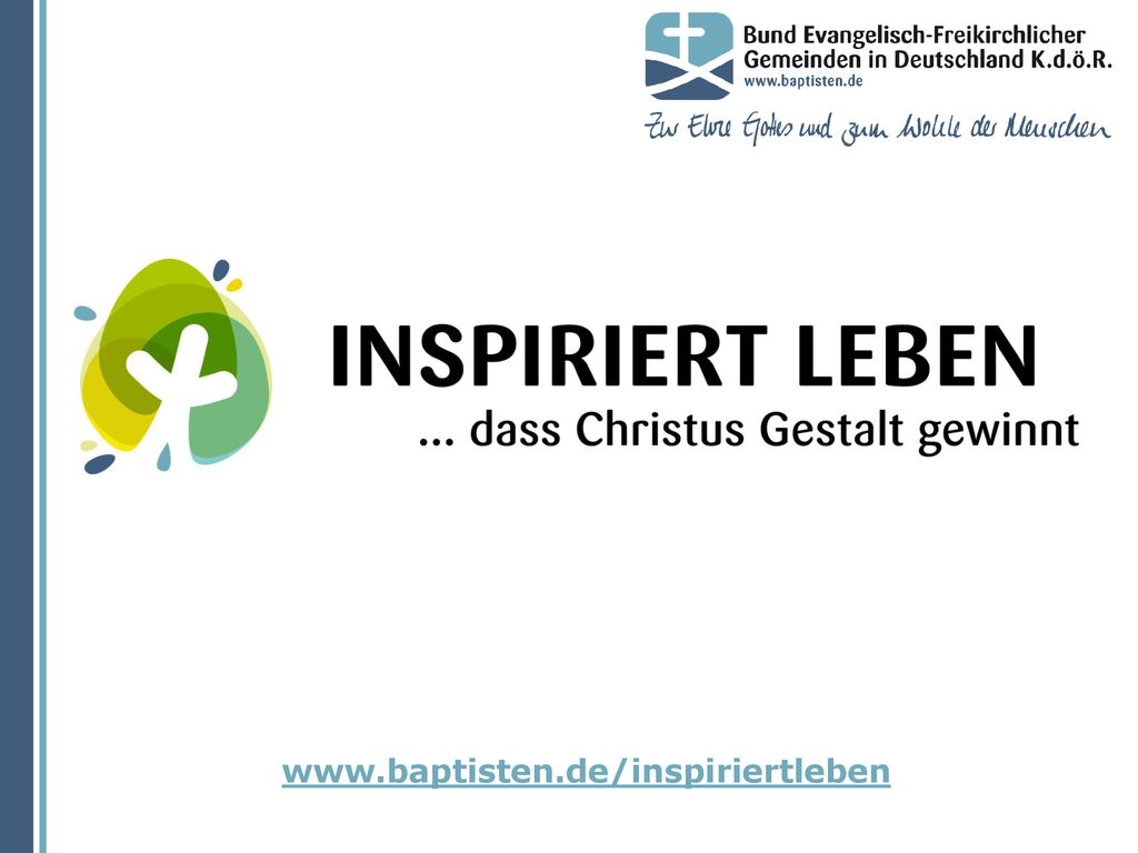 „INSPIRIERT LEBEN … dass Christus Gestalt gewinnt lautet das Jahresthema unseres Bundes für die Jahre 2018 und 2019.