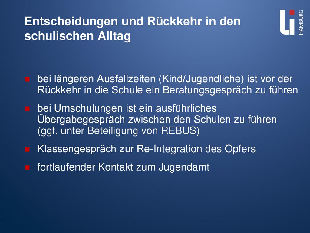 Entscheidungen und Rückkehr in den schulischen Alltag