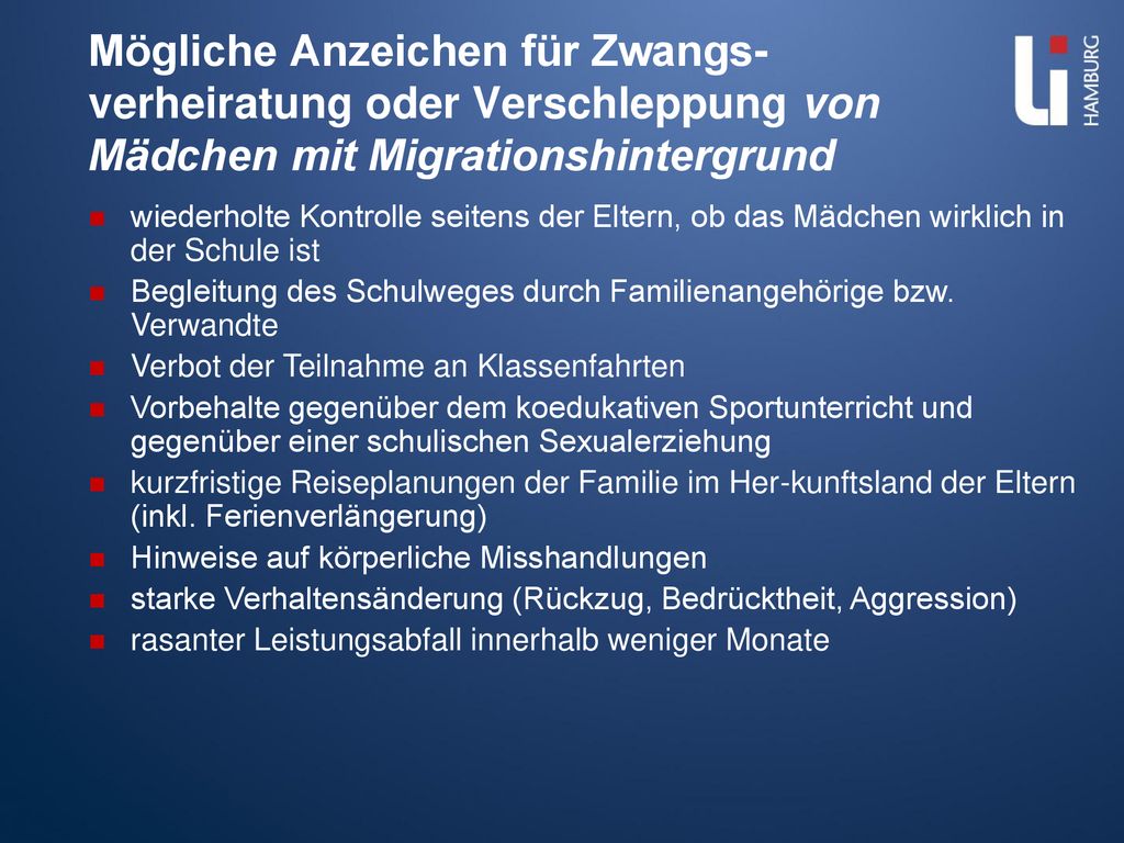 Mögliche Anzeichen für Zwangs-verheiratung oder Verschleppung von Mädchen mit Migrationshintergrund