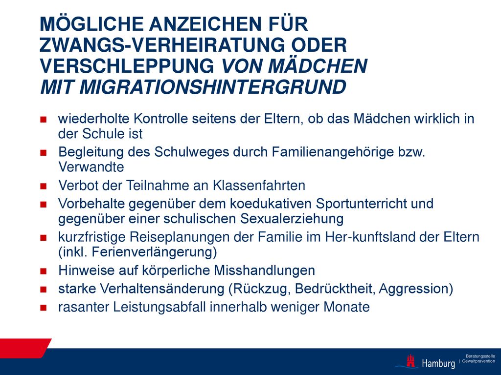 Mögliche Anzeichen für Zwangs-verheiratung oder Verschleppung von Mädchen mit Migrationshintergrund
