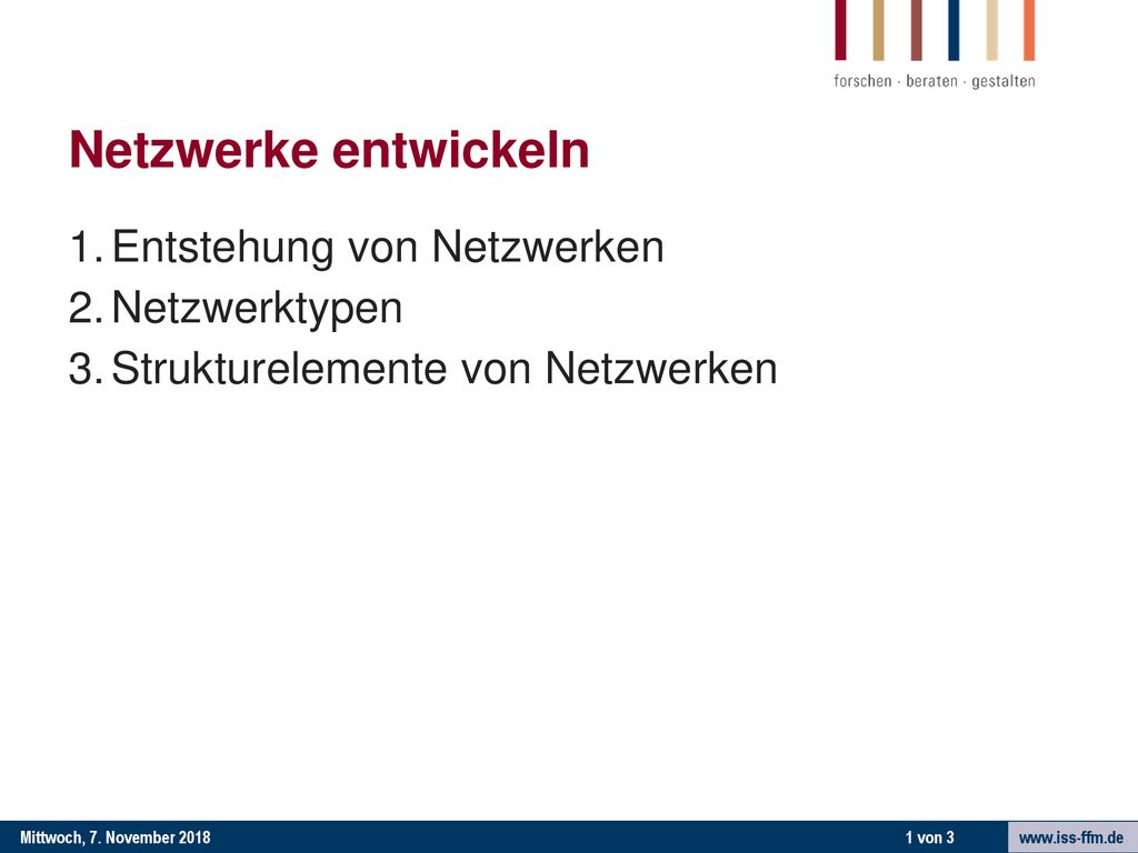 Netzwerke entwickeln Entstehung von Netzwerken Netzwerktypen