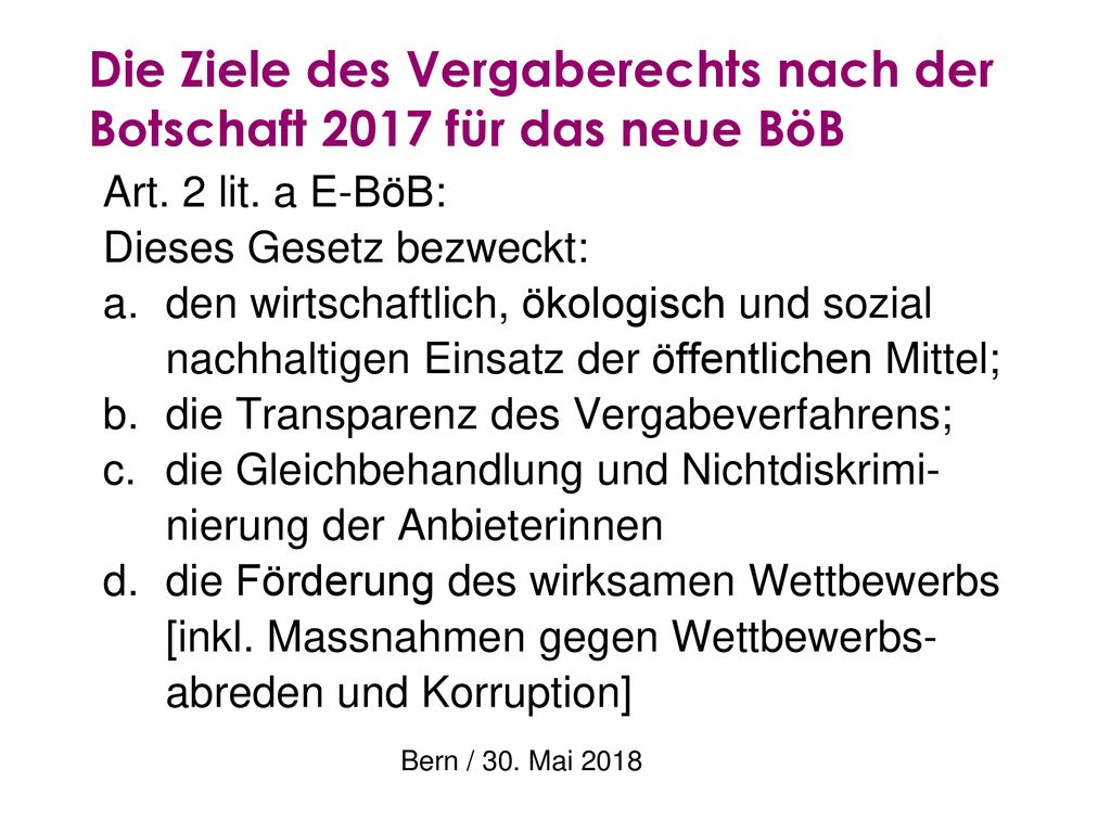 Die Ziele des Vergaberechts nach der Botschaft 2017 für das neue BöB