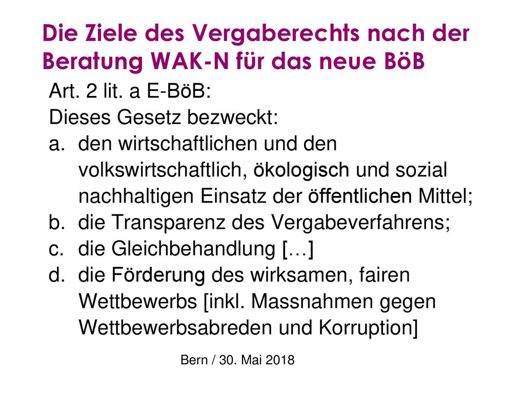 Die Ziele des Vergaberechts nach der Beratung WAK-N für das neue BöB
