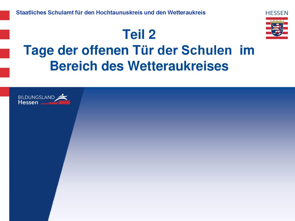 Teil 2 Tage der offenen Tür der Schulen im Bereich des Wetteraukreises