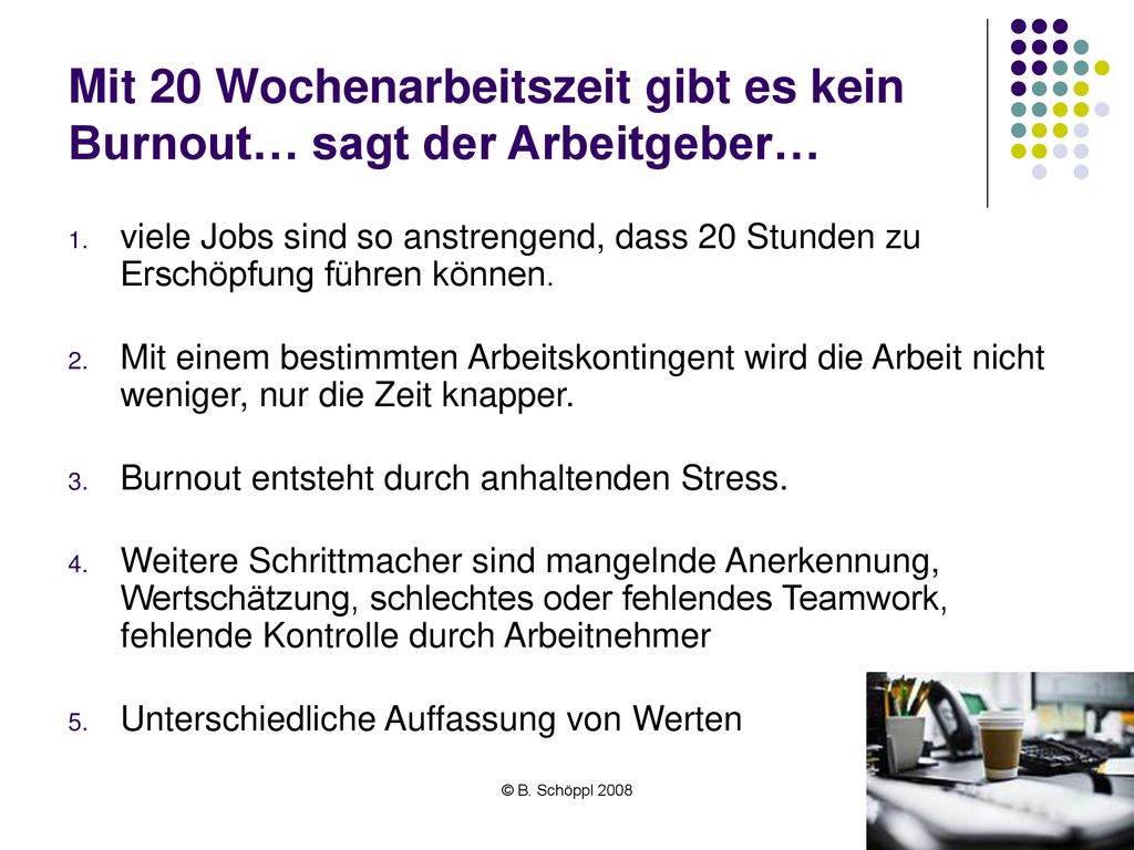 Mit 20 Wochenarbeitszeit gibt es kein Burnout… sagt der Arbeitgeber…