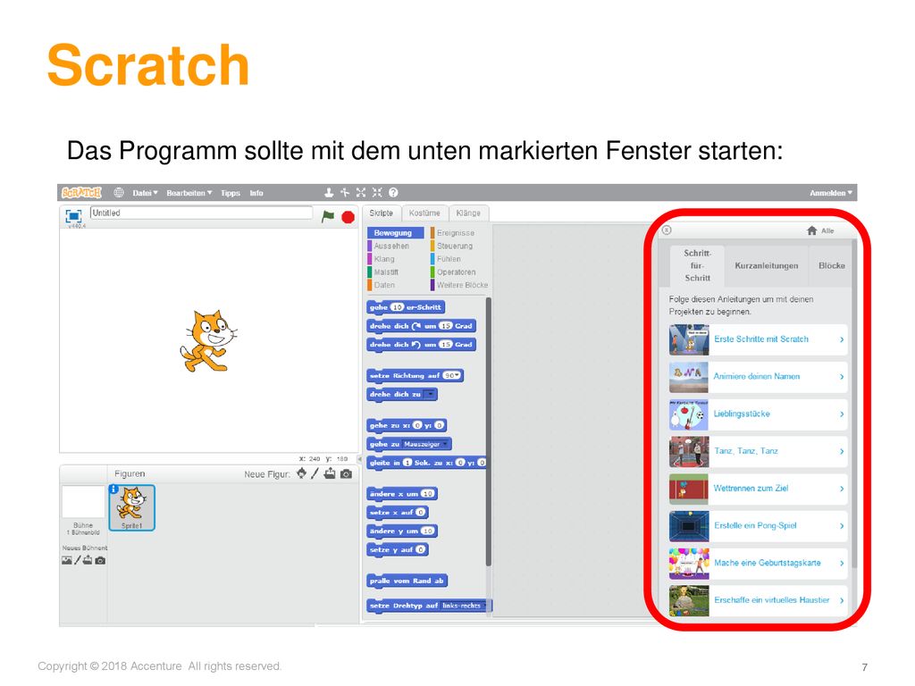 Scratch Das Programm sollte mit dem unten markierten Fenster starten:
