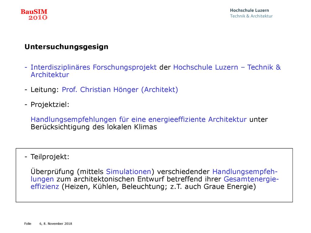 Untersuchungsgesign Interdisziplinäres Forschungsprojekt der Hochschule Luzern – Technik & Architektur.